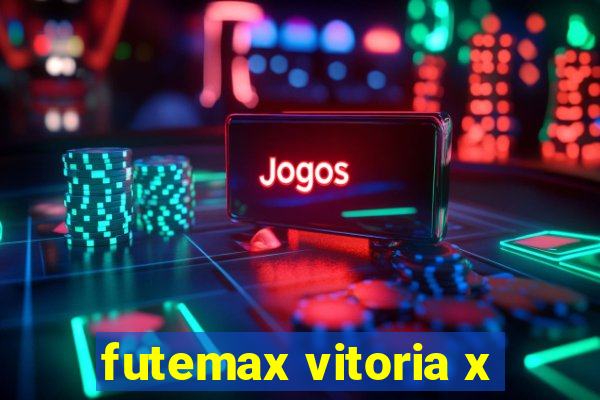 futemax vitoria x